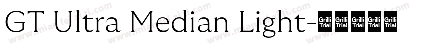 GT Ultra Median Light字体转换